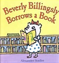 Beverly Billingsly Borrows a Book (Hardcover)