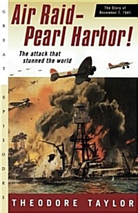 Air Raid--Pearl Harbor!: The Story of December 7, 1941 (Paperback)
