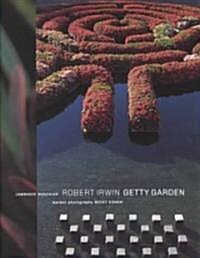 Robert Irwin Getty Garden (Hardcover)