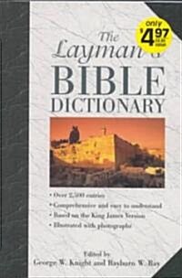 The Laymans Bible Dictionary (Paperback)
