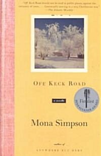 Off Keck Road (Paperback, Reprint)