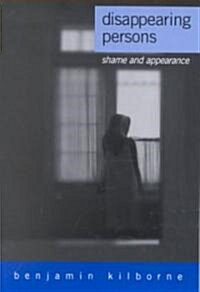 Disappearing Persons: Shame and Appearance (Paperback)