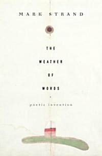 The Weather of Words: Poetic Inventions (Paperback)