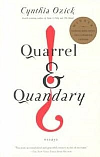 Quarrel & Quandary: Essays (Paperback)