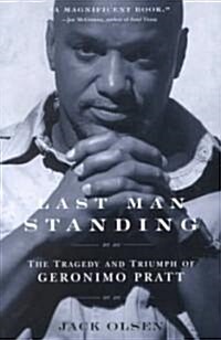 Last Man Standing: The Tragedy and Triumph of Geronimo Pratt (Paperback)