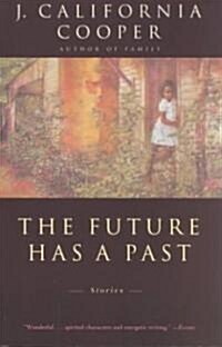 [중고] The Future Has a Past: Stories (Paperback)