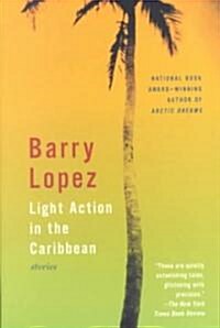 Light Action in the Caribbean: Stories (Paperback)