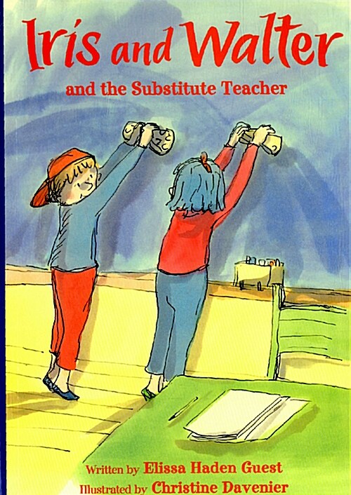 Iris and Walter and the Substitute Teacher (Paperback)