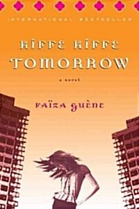Kiffe Kiffe Tomorrow (Paperback, Translation)