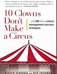 10 Clowns Dont Make a Circus (Paperback, 2nd)