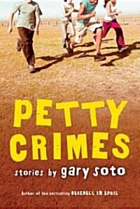 Petty Crimes (Paperback, Reprint)