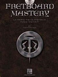 Fretboard Mastery [With CD] (Paperback)