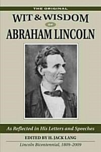 Wit & Wisdom of Abraham Lincoln (Paperback)