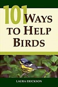 101 Ways to Help Birds (Paperback)