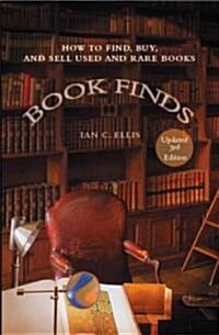 Book Finds, 3rd Edition: How to Find, Buy, and Sell Used and Rare Books (Paperback, 3, Updated)