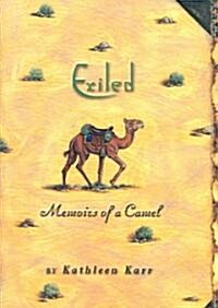 Exiled: Memoirs of a Camel (Paperback)