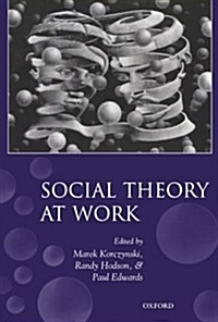 Social Theory at Work (Paperback)