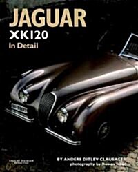 Jaguar Xk120 in Detail (Hardcover)