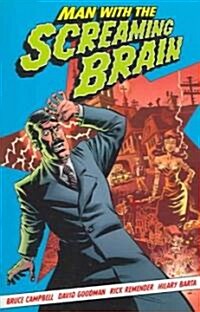 Man With the Screaming Brain (Paperback)