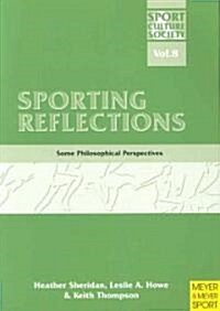 Sporting Reflections: Some Philosophical Perspectives (Paperback)