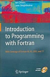 Introduction to Programming With Fortran (Paperback, CD-ROM)