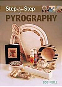 Step–by–Step Pyrography (Paperback)