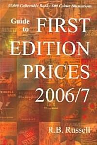 Guide to First Edition Prices 2006/7 (Paperback, Revised)