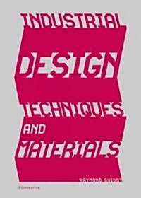 Industrial Design Techniques And Materials (Hardcover)