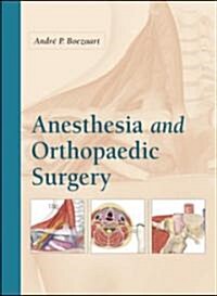 Anesthesia and Orthopedic Surgery (Hardcover, 1st)