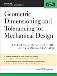 Geometric Dimensioning And Tolerancing for Mechanical Design (Hardcover)