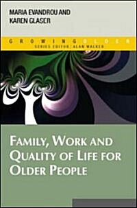 Family, Work And Quality of Life for Older People (Paperback)