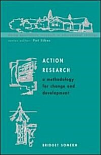 Action Research: A Methodology for Change and Development (Paperback)