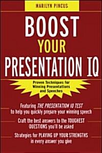 Boost Your Presentation IQ (Paperback)