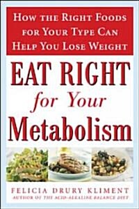 Eat Right for Your Metabolism (Paperback)