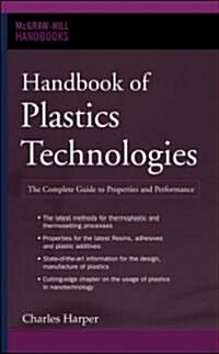Handbook of Plastics Technologies: The Complete Guide to Properties and Performance (Hardcover)