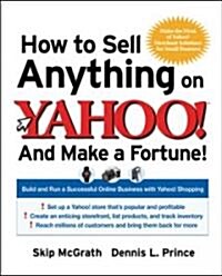 How to Sell Anything on Yahoo! . . . And Make a Fortune! (Paperback)
