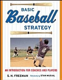 Basic Baseball Strategy: An Introduction for Coaches and Players (Paperback, Revised)