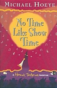 [중고] No Time Like Showtime (Paperback, Reprint)