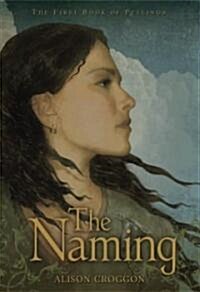 The Naming: The First Book of Pellinor (Paperback)