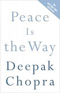 Peace Is the Way: Bringing War and Violence to an End (Paperback)