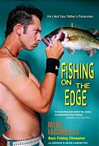 Fishing on the Edge: Hes Not Your Fathers Fisherman (Paperback)