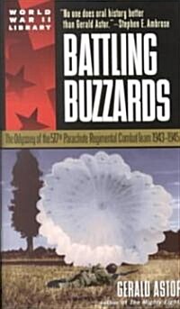 Battling Buzzards: The Odyssey of the 517th Parachute Regimental Combat Team 1943-1945 (Mass Market Paperback)