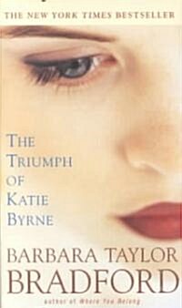 The Triumph of Katie Byrne (Mass Market Paperback)