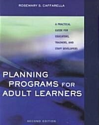 Planning Programs for Adult Learners (Paperback, 2nd, Subsequent)