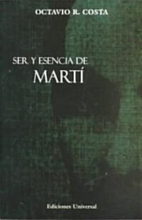 Ser Y Esencia De Marti/Being and Essence of Marti (Paperback)