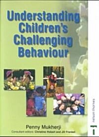 Understanding Childrens Challenging Behaviour (Paperback, Illustrated)