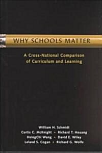 Why Schools Matter (Hardcover)