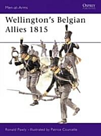 Wellingtons Belgian Allies 1815 (Paperback)