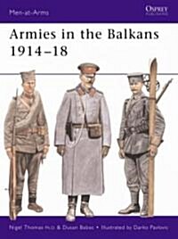 Armies in the Balkans 1914-18 (Paperback)