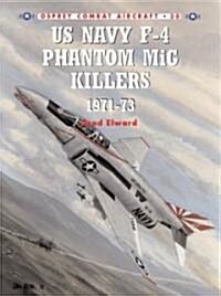 US Navy F-4 Phantom II MiG Killers 1972-73 (Paperback)